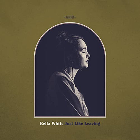 Bella White - Just Like Leaving [LP] ((Vinyl))