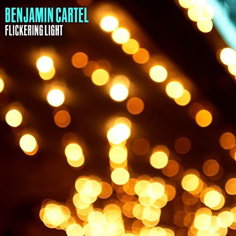 Benjamin Cartel - Flickering Light ((Vinyl))