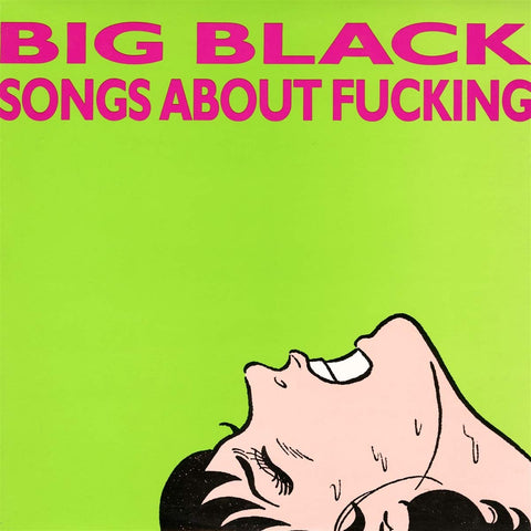 Big Black - Songs About F***ing ((Vinyl))