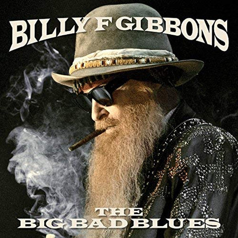 Billy F Gibbons - The Big Bad Blues [LP] ((Vinyl))