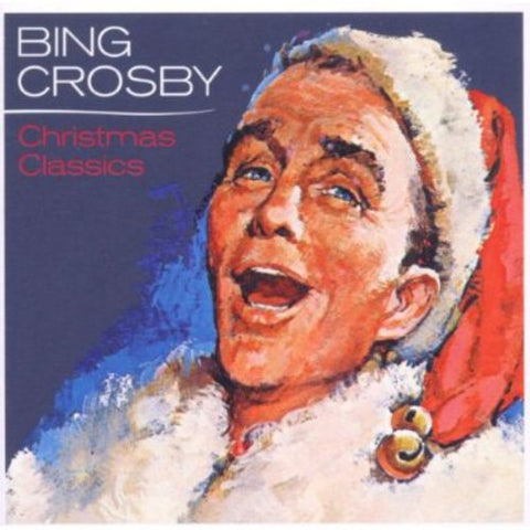 Bing Crosby - Christmas Classics ((CD))