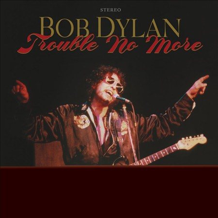 Bob Dylan - Trouble No More - The Bootleg Series 13 ((Vinyl))