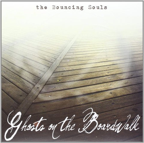 Bouncing Souls - GHOSTS ON THE BOARDWALK ((Vinyl))