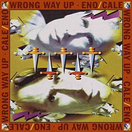 Brian Eno & John Cale - Wrong Way Up (30th Anniversary) (Bonus Tracks, Anniversary Editi ((Vinyl))