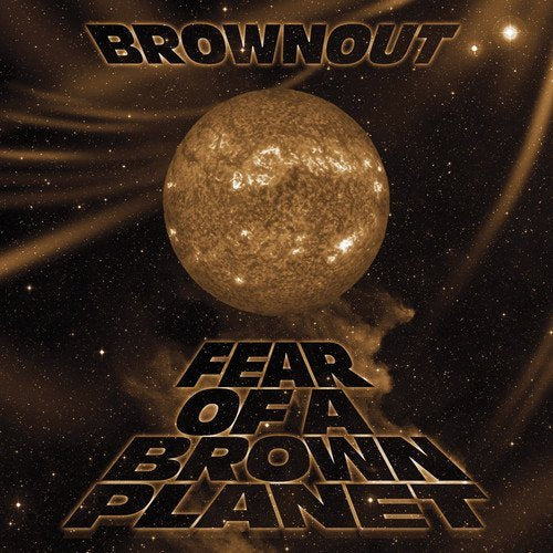 Brownout - Fear Of A Brown Planet ((Vinyl))