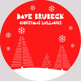 Brubeck, Dave - Christmas Lullabies (RSD Black Friday 11.27.2020) ((Vinyl))