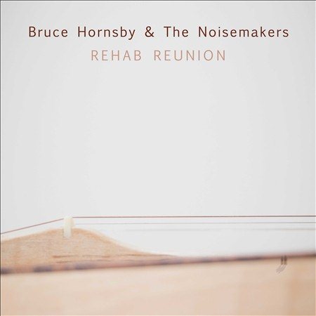 Bruce Hornsby / The - REHAB REUNION (LP) ((Vinyl))