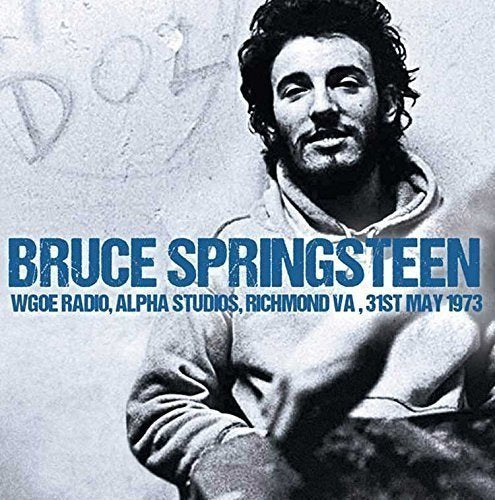 Bruce Springsteen - Wgoe Radio Alpha Studios Richmond Va 31St May 1973 ((Vinyl))