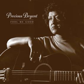 Bryant, Precious - Fool Me Good ((Vinyl))