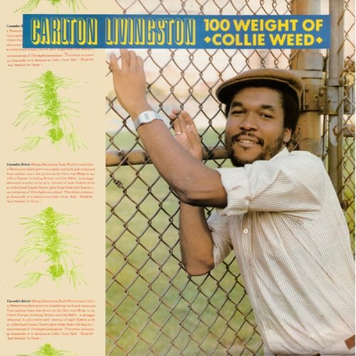 CARLTON LIVINGSTON - 100 WEIGHT OF COLLIE WEED ((Vinyl))