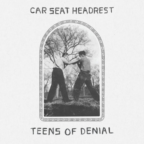 Car Seat Headrest - Teens Of Denial [LP] ((Vinyl))