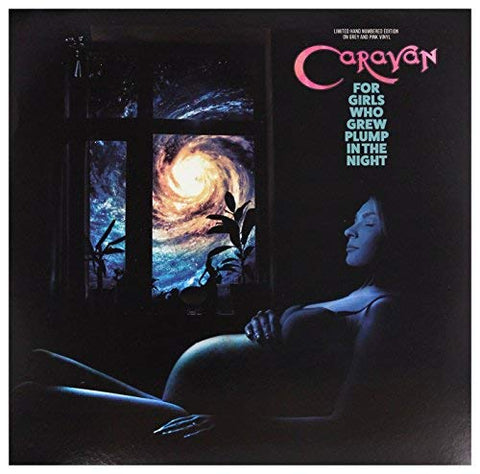 Caravan - For Girls Who Grew Plump In The Night (Colour Vinyl) ((Vinyl))