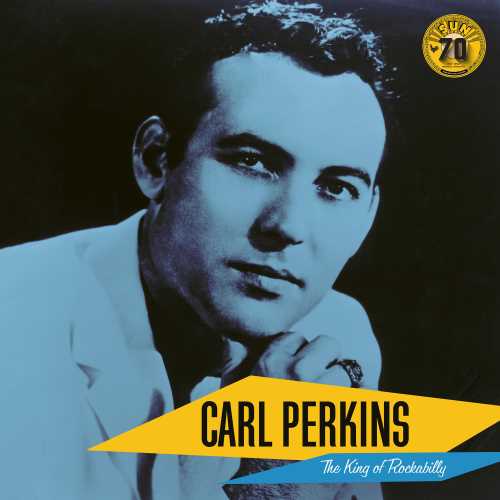 Carl Perkins - Carl Perkins: The King of Rockabilly (Sun Records 70th Anniversary) [LP] ((Vinyl))