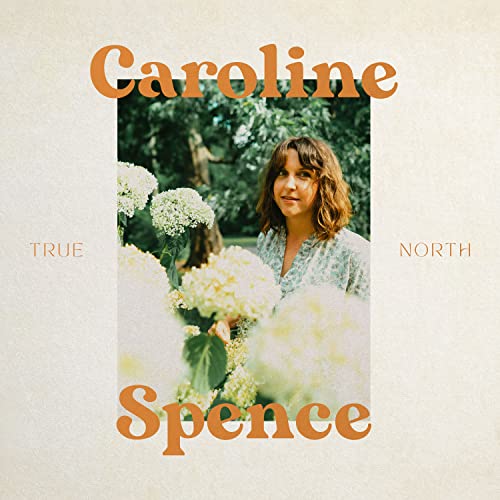 Caroline Spence - True North ((CD))