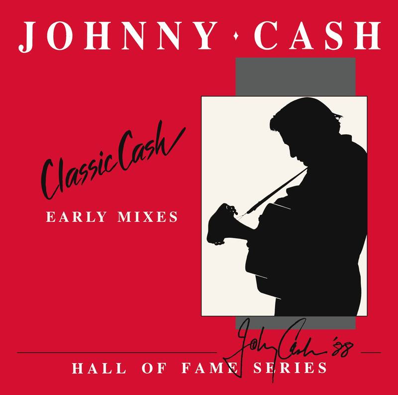 Cash, Johnny - Classic Cash: Hall Of Fame Series - Early Mixes (1987) [2 LP] | ((Vinyl))