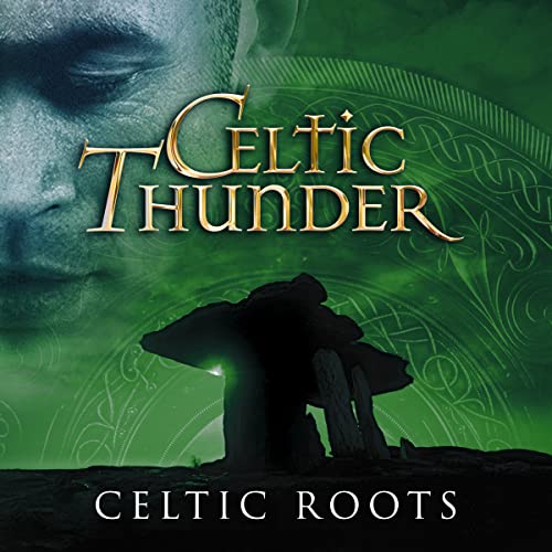 Celtic Thunder - Celtic Roots ((CD))