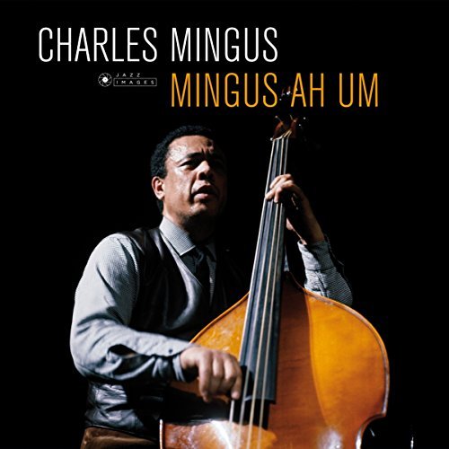 Charles Mingus - Ah Um ((Vinyl))