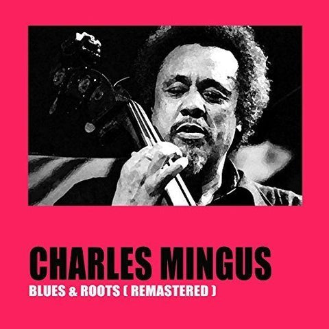 Charles Mingus - Blues & Roots ((Vinyl))