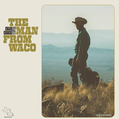 Charley Crockett - The Man From Waco (Indie Exclusive) ((Vinyl))