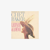 Chet Baker - Chet Baker Plays The Best Of Lerner And Loewe [LP] ((Vinyl))