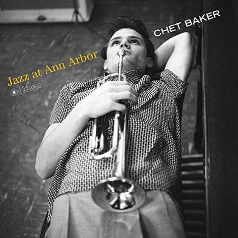 Chet Baker - Jazz At Ann Arbor ((Vinyl))