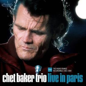 Chet Baker Trio - Live In Paris: The Radio France Recordings 1983-1984 (RSD 4/23/2022) ((Vinyl))
