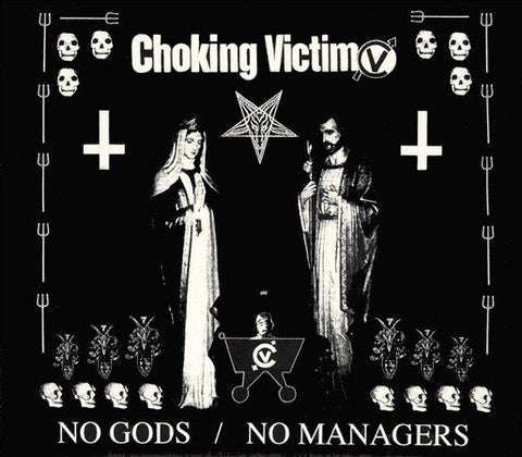 Choking Victim - NO GODS NO MANAGERS ((Vinyl))