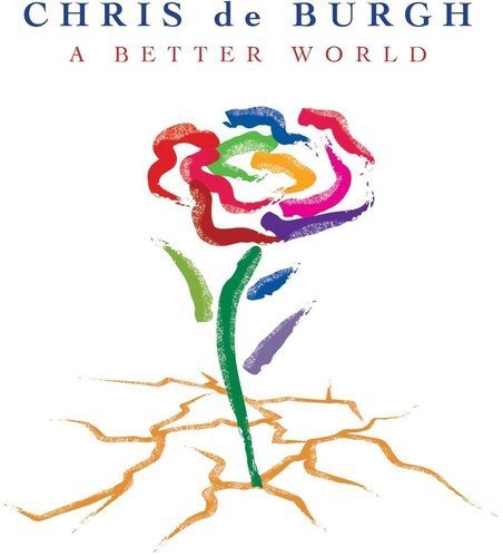 Chris De Burgh - A Better World ((Vinyl))