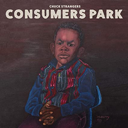 Chuck Strangers - Consumers Park (2 Lp's) ((Vinyl))