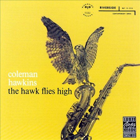 Coleman Hawkins - THE HAWK FLIES HIGH ((Vinyl))