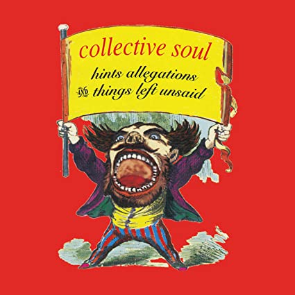 Collective Soul - Hints Allegations And Things Left Unsaid ((Vinyl))