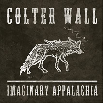 Colter Wall - Imaginary Appalachia ((Vinyl))