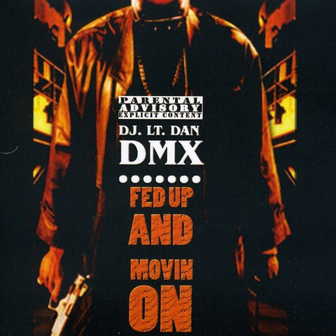 DMX - Fed Up and Movin On ((CD))