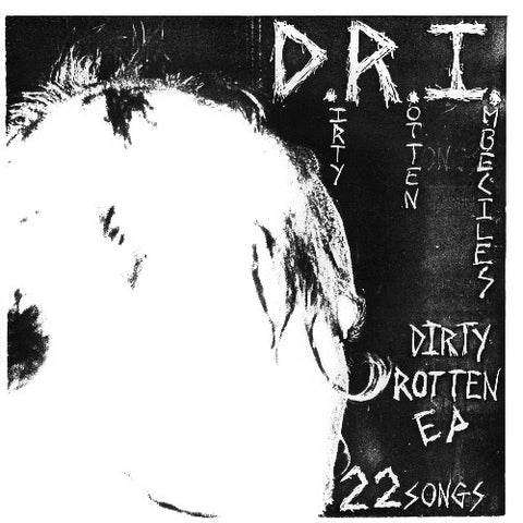D.R.I. - The Dirty Rotten E.P. (7" Single) ((Vinyl))