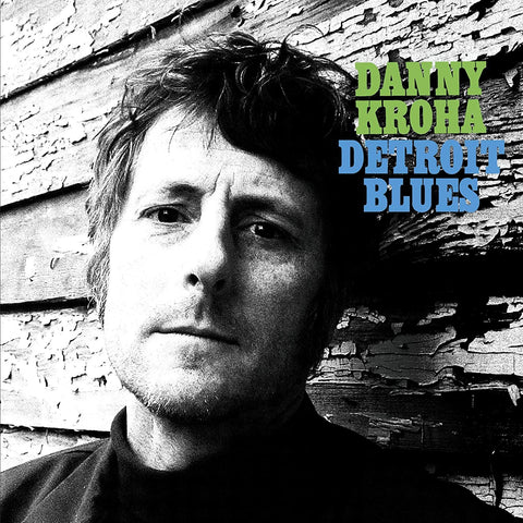 Danny Kroha - Detroit Blues [Indie Exclusive Limited Edition Turquoise LP] ((Vinyl))