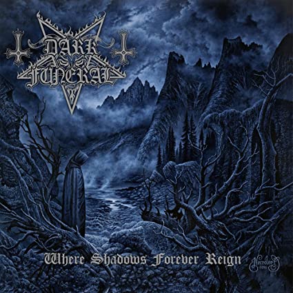 Dark Funeral - Where Shadows Forever Reign (Limited Edition, Jewel Case Packaging, Reissue) ((CD))