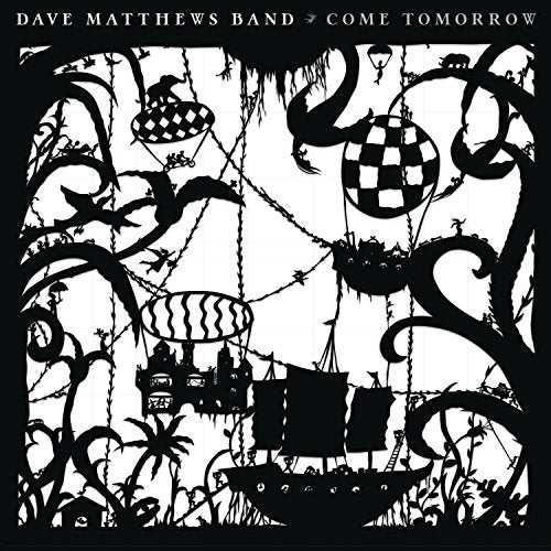 Dave Matthews Band - Come Tomorrow ((Vinyl))
