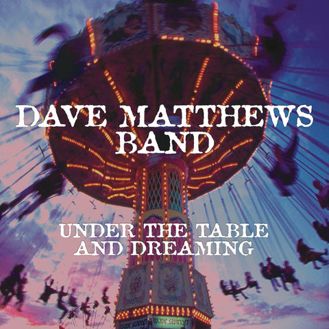 Dave Matthews Band - Under The Table And Dreaming ((Vinyl))
