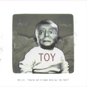 David Bowie - Toy E.P. ('You've got it made with all the toys')(RSD22 EX) (RSD 4/23/2022) ((Vinyl))