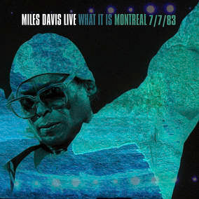 Davis, Miles - What It Is: Montreal 7/7/83 (2 LP) (RSD 4/23/2022) ((Vinyl))