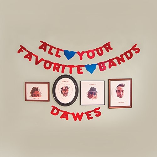 Dawes - ALL YOUR FAVORITE BANDS ((Vinyl))