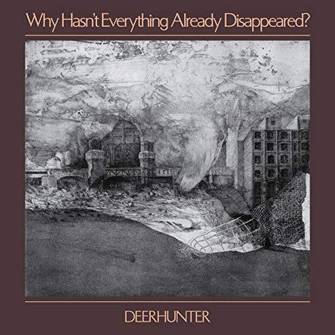 Deerhunter - Why Hasn't Everything Already Disappeared ((Vinyl))