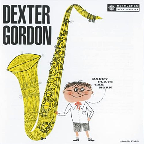 Dexter Gordon - Daddy Plays the Horn ((Vinyl))