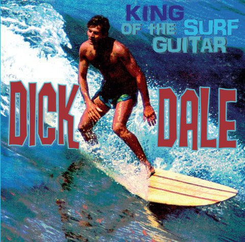 Dick Dale & His Del-Tones - King of the Surf Guitar ((Vinyl))