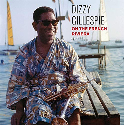 Dizzy Gillespie - On The French Riviera ((Vinyl))