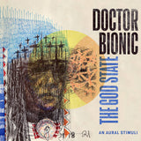 Doctor Bionic - The God State (Clearwater Blue Colored Vinyl) ((Vinyl))