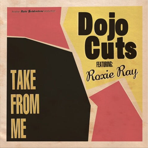 Dojo Cuts - Take From Me ((Vinyl))
