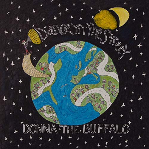 Donna The Buffalo - Dance In The Street ((Vinyl))