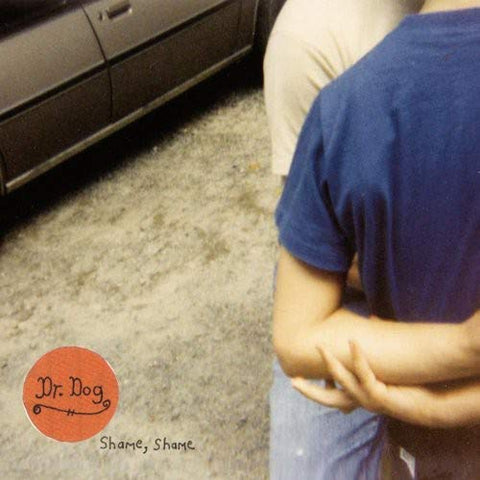 Dr. Dog - Shame, Shame ((Vinyl))