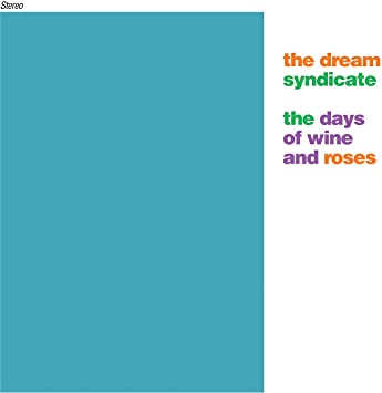 Dream Syndicate, The - The Days of Wine & Roses ((Vinyl))